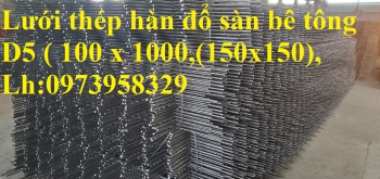Phân phối lưới thép hàn đổ sàn bê tông - lưới hàn chập D4 - D5- D6-D7-D8- D9